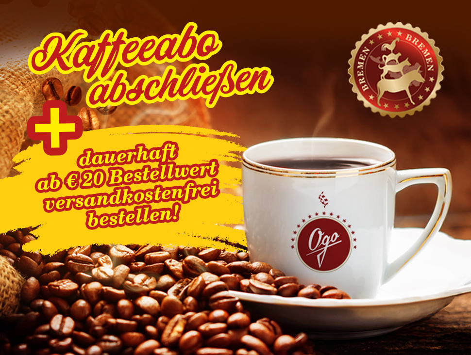 Schließen Sie ein Kaffeeabo ab und erhalten SIe dauerhaft versandkostenfreie Lieferung ab 20€ Bestellwert.