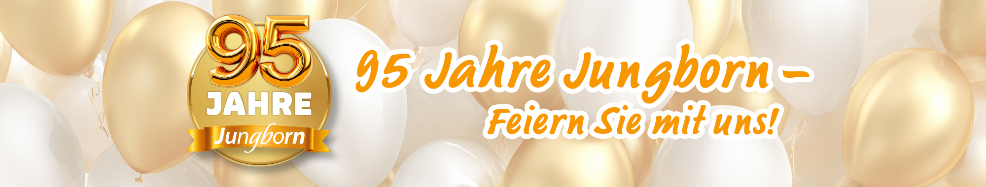 95 Jahre Jungborn Jubiläum mit goldenen Ballons und Einladung zum Feiern