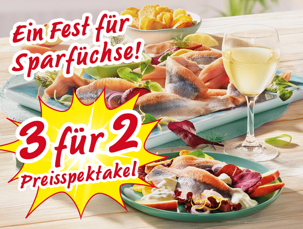 3 für 2 Preisspektakel – Ein Fest für Sparfüchse mit leckeren Fischspezialitäten.