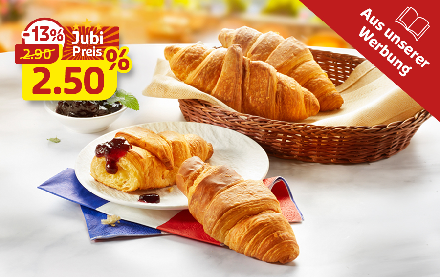 Croissants zum Jubipreis von 2,50 Euro, 13 % reduziert