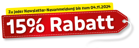 15 % Rabatt bei Newsletter-Neuanmeldung auf rotem Rabatt-Schild.